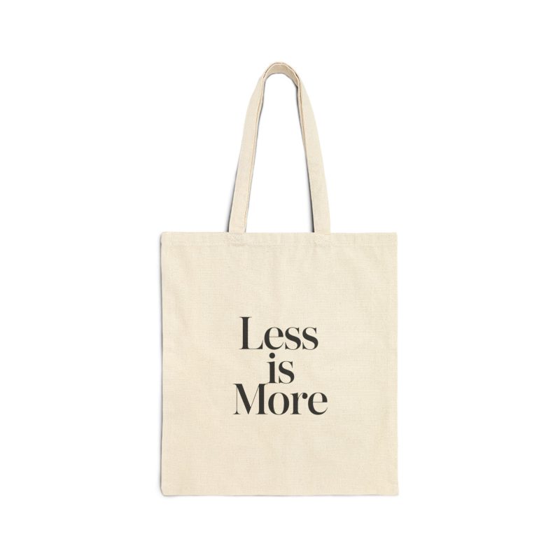 Less is More Tote, Minimal Quote Tote Bag, Elegant Serif Typography